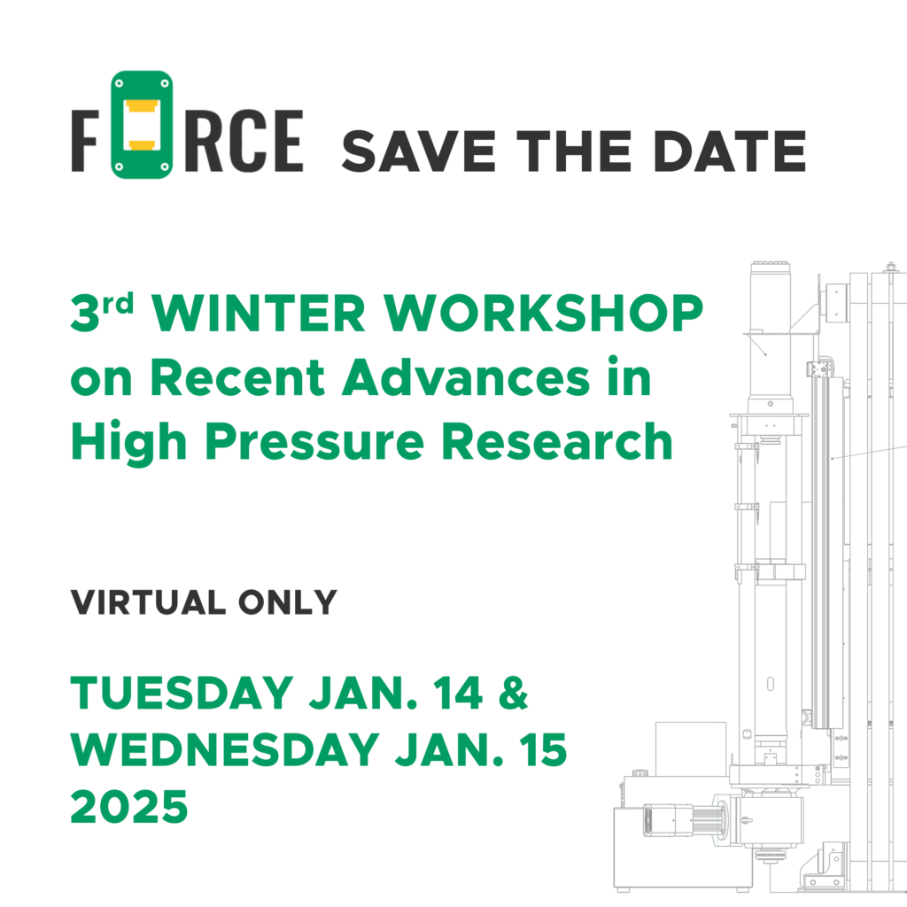 SAVE THE DATE 3rd Winter Workshop on Recent Advances in High Pressure Research Virtual only Tuesday Jan. 14 & Wednesday Jan. 15 2025